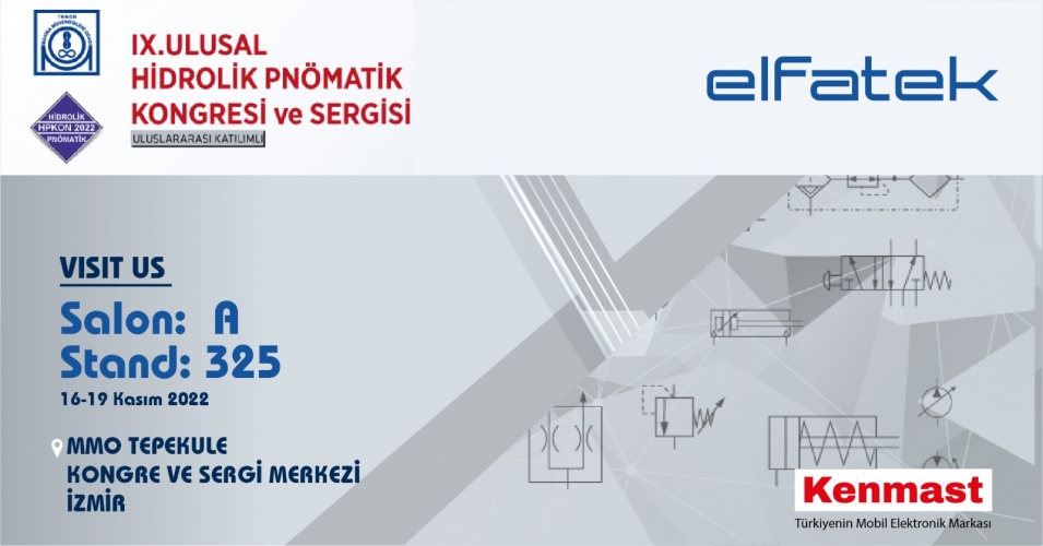 Uluslararası katılımlı IX. Ulusal Hidrolik Pnömatik Kongresi ve Sergisi’nde sizlerleyiz.